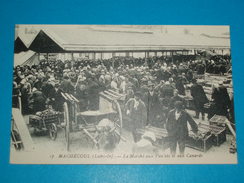 44 ) Marchecoul : N°17 - Le Marché Aux Poulets Et Aux Canards  - Année 1926 - EDIT : Artaud - Machecoul