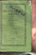 DICTIONNAIRE HISTORIQUE - BIOGRAPHIE UNIVERSELLE  DES HOMMES ... PAR FX. FELLER - Huitième édition - TOME QUATRIEME - Woordenboeken