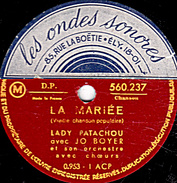 78 T. - 25 Cm - état  B - LADY PATACHOU - LA MARIEE - LE JOUEUR DE LUTH - 78 T - Disques Pour Gramophone