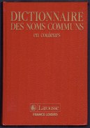 Dictionnaire Des Noms Communs En Couleur LAROUSSE / BELGIQUE LOISRS 1988  (4310) - Dictionaries