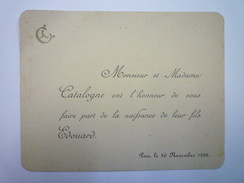FAIRE-PART De NAISSANCE  De  Edouard  CATALOGNE  à PAU Le 26 NOV  1898   - Geburt & Taufe
