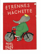 Catalogue ETRENNES HACHETTE Noel 1949 - Babar à Bicyclette Walt Disney Bibliothèque Verte Rose Album Hop La Verne Tarzan - Hachette