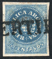 GJ.9, 15c. Blue, Fantastic Stamp Of Ample Margins And Straightline CERTIFICADO Cancel, With A Tiny And Barely... - Gebraucht