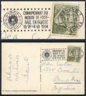 PC Sent To Argentina, With Special Postmark: "CHAMPIONNAT DU MONDE DE FOOTBALL EN SUISSE" 16/JUN/1954, Day On Which... - Andere & Zonder Classificatie