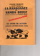 87 -SAINT JUNIEN- JEROME -JEAN THARAUD- LA RANDONNEE SAMBA DIOUF- LIVRE DE DEMAIN FAYARD- 40 GRAVURES BOIS PIERRE FALKE - Limousin