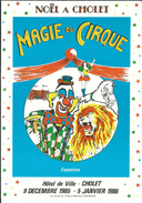 49 - CHOLET - T.Belle Affiche 14.8 Cm X 21 Cm " Magie Du Cirque " Noêl à Cholet - 9/12/85-05/01/86 - Otros & Sin Clasificación