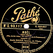 78 T. - 25 Cm - état TB -  André BAUGE - NOËL Chant Religieux - AVE MARIA  Mélodie Religieuse - 78 T - Disques Pour Gramophone