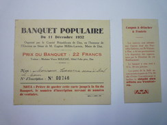 Comité Républicain De  DAX  :  BANQUET POPULAIRE Du 11 Déc 1932  -  TICKET D'entrée  - Tickets - Entradas