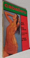 CABALLERO N. 138 DEL  25 NOVEMBRE 1972 (CART 20) - Prime Edizioni