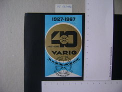 PLANE - VARIG (BRAZIL)  LABEL, 40 YEARS WITH COMMEMORATIVE STAMP IN THE STATE - Publicités