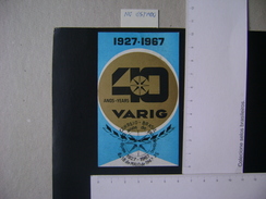 PLANE - VARIG (BRAZIL)  LABEL, 40 YEARS WITH COMMEMORATIVE STAMP IN THE STATE - Werbung