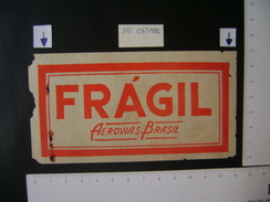 PLANE - FRAGILE / AEROVIAS BRAZIL , RARITY LABEL IN THE STATE - Werbung