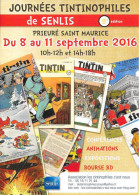 Flyer Prospectus Journées Tintinophiles De SENLIS 2016 : Tintin Kuifje HERGE Prieuré St Maurice - Hergé