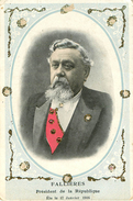 Politique - Fallieres - Président De La République élu Le 17 Janvier 1906 - Paillettes - état - Figuren