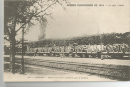 Militaria Champigny Départ D'un Convoi D'artillerie Pour La Frontière 1914 - Weltkrieg 1914-18