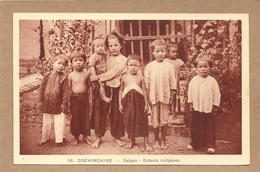 COCHINCHINE  SAIGON  ENFANTS INDIGENES - Vietnam