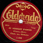 78 T. - 25 Cm - état B -  Chant  Acc. Orch. Orch. - AU MENDIANT D'AMOUR - PARLE-MOI D'AUTRE CHOSE - 78 T - Disques Pour Gramophone