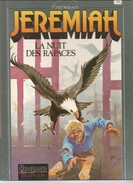 JEREMIAH Tome 1 La Nuit Des Rapaces Par Hermann Editions Dupuis Repérages De 1995 - Jeremiah