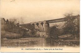 PARTHENAY - Viaduc Prise Du Pont-Neuf - Parthenay