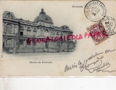 80 - AMIENS - MUSEE DE PICARDIE - CARTE PRECURSEUR 1902 - Amiens