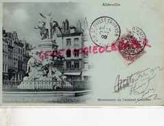 80 - ABBEVILLE - MONUMENT DE L' AMIRAL COURBET  - CARTE PRECURSEUR 1902 - Abbeville