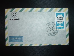 LETTRE TP 40 ANOS VARIG 6 Cts OBL. - Cartas & Documentos