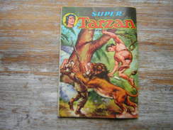 SUPER TARZAN MENSUEL N° 32 EDGAR RICE BURROUGHS 1978 - Tarzan