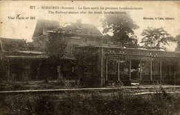 ROSIERES LA GARE APRES LES PREMIERS BOMBARDEMENTS - Rosieres En Santerre