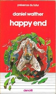 PDF 343 - WALTHER, Daniel - Happy End (1982, BE+) - Présence Du Futur