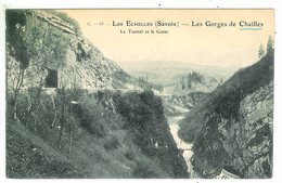 LES ECHELLES - Les Gorges De Chailles - Le Tunnel Et Le Guier - Les Echelles