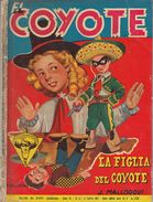 LA FIGLIA DEL COYOTE - Collana EL COYOTE - Numero 61 - 8 Agosto 1953 - Azione E Avventura