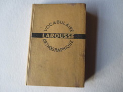 LAROUSSE De Poche - De 1938..? -  Vocabulaire  Orthographique - Voir Les 11 Photos - Dictionnaires