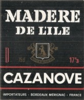 étiquette   -1920/1950 -MADERE De  L'ILE CAZANOVE Mérignac Bordeaux - Rouges