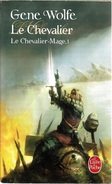 L.P. 27028 - WOLFE, Gene - Le Chevalier (BE+) - Livre De Poche
