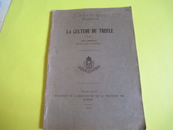 Fascicule/Agriculture/Plante Fourragère/La Culture Du Trèfle/ Ministère De L'Agriculture/Québec/1915  LIV99 - Unclassified