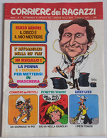 CORRIERE DEI RAGAZZI N. 7  ANNO 1 DEL  13 FEBBRAIO 1972 + CORRIERE DEI PICCOLI ( CART 64) - Corriere Dei Piccoli