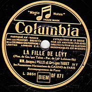 78 T. - 25 Cm - état B -  PILLS Et TABET - LA FILLE DE LEVY - COUCHES DANS LE FOIN - 78 T - Disques Pour Gramophone