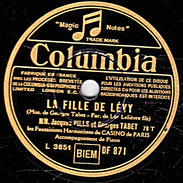 78 T. - 25 Cm - état B -  PILLS Et TABET - LA FILLE DE LEVY - COUCHES DANS LE FOIN - 78 T - Discos Para Fonógrafos