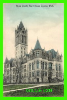 TACOMA, WA - PIERCE COUNTY COURT HOUSE - - Tacoma