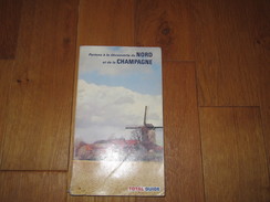 Guide Total Partons à La Découverte Du Nord Et De La Champagne 1979 - Kaarten & Atlas