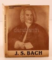 Hammerschlag János: J. S. Bach. Kultura Könyvtár 22. Budapest, én., Kultura... - Unclassified