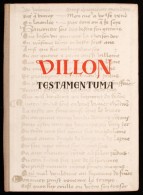 Villon Testamentuma. Ford. Mészöly DezsÅ‘. Bp., 1943, Keresztes. Kiadói... - Unclassified