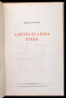 Zelk Zoltán: A HÅ±ség és A Hála éneke. Bp., é.n., Athenaeum.... - Unclassified