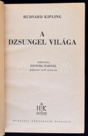 Kipling: A Dzsungel Világa. Haranghy JenÅ‘ Rajzaival. Bp., 1946. Hungária. Korabeli , Laza... - Unclassified