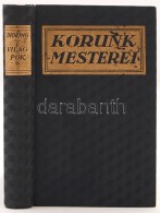 Didring, E.: A Világpók. Az Arany és A Rádium Regénye. Budapest, 1926,... - Unclassified