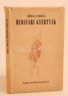 Rékai András: Budavári Gyertyák. Budapest, 1943, Officina, 86 P. Kiadói Karton... - Unclassified