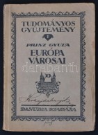 Prinz Gyula: Európa Városai. Pécs - Budapest, 1923, Danubia (Tudományos... - Unclassified