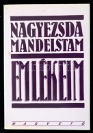 Mandelstam, Nagyezsda: Emlékeim. Bp., 1990, MagvetÅ‘. Papírkötésben, Jó... - Unclassified