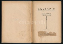 Várnai Zseni: Anyaszív. Várnai Zseni Versei 1915-1917. Budapest, 1919,... - Ohne Zuordnung