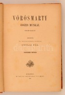 Vörösmarty összes Munkái. Rend.: Gyulai Pál. 7. Köt. Bp., 1885, Méhner... - Ohne Zuordnung